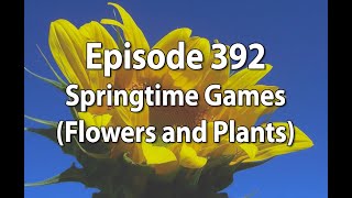 Episode 392 – Springtime Games