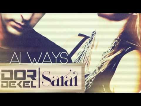 Dor Dekel Feat. Sarai Givaty - Always (Extended Mix)