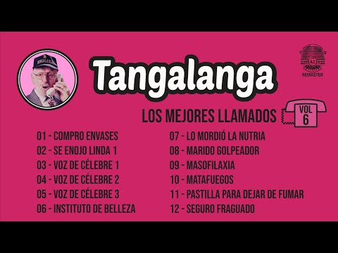 Tangalanga - Los Mejores Llamados  Vol. 6