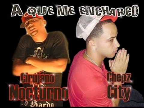 Chepz City - Cirujano Nocturno - Ake me encharco
