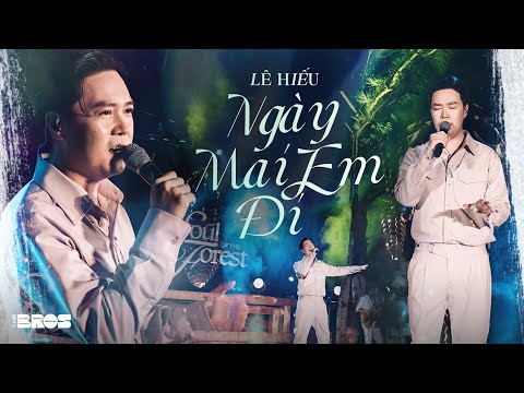 Ngày Mai Em Đi - Lê Hiếu live at #souloftheforest