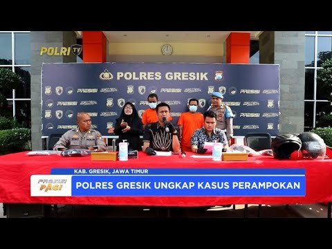 POLRES GRESIK BERHASIL MENGUNGKAP KASUS PERAMPOKAN DI PERUM DE NAILA