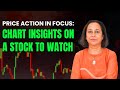 StockPro PRICE ACTION IN FOCUS CHART INSIGHTS ON A STOCK TO WATCH
