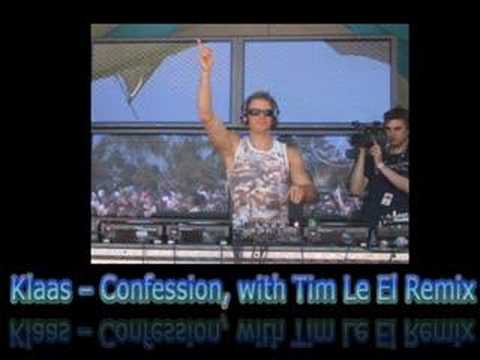 Klaas - Confession (Tim Le El Remix)