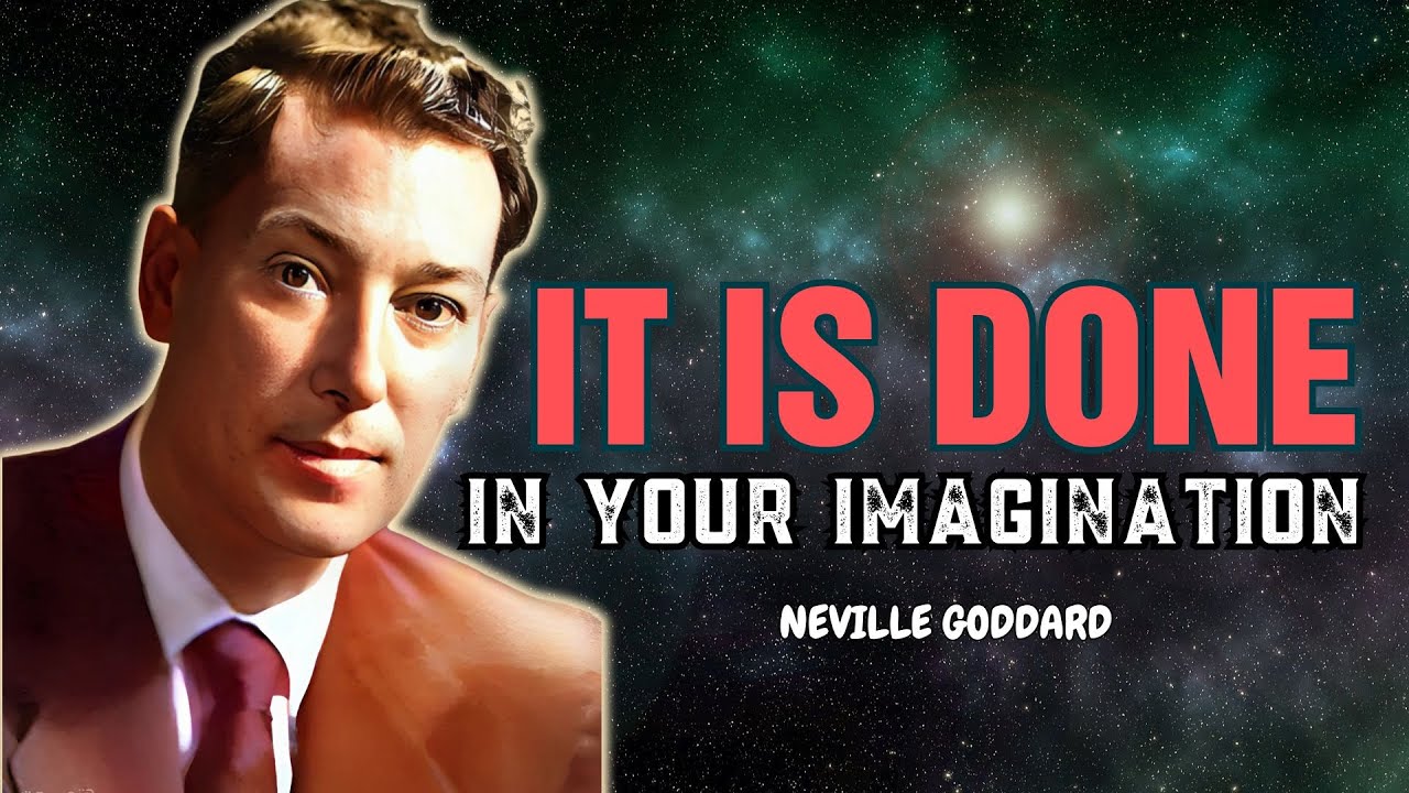 Neville Goddard - Assume It’s Done in Your Imagination to Manifest Faster