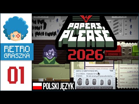 Papers, Please PL #1 | Powrót do klasyka 13 lat po premierze!