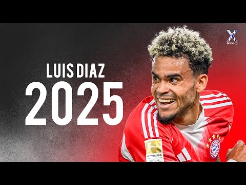 Luis Díaz 2025 ● Crazy Skills, Assists & Goals | HD