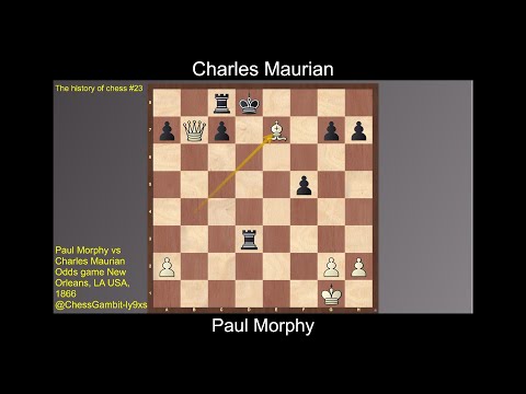 Paul Morphy vs Charles Maurian  *The history of chess #23