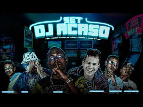 SET DJ ACASO - O BRUTTO E TINHO DO COQUE, MC CH DA Z.O, LUKA DA Z.O E AFINHO DO FLUXO