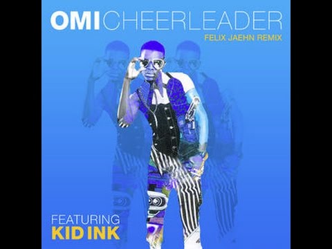 OMI ft Kid Ink - Cheerleader (Salaam Remi) Remix