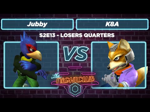 The Nightclub S2E13: K8A (Fox) vs Jubby (Falco) - Losers Quarters SSBM