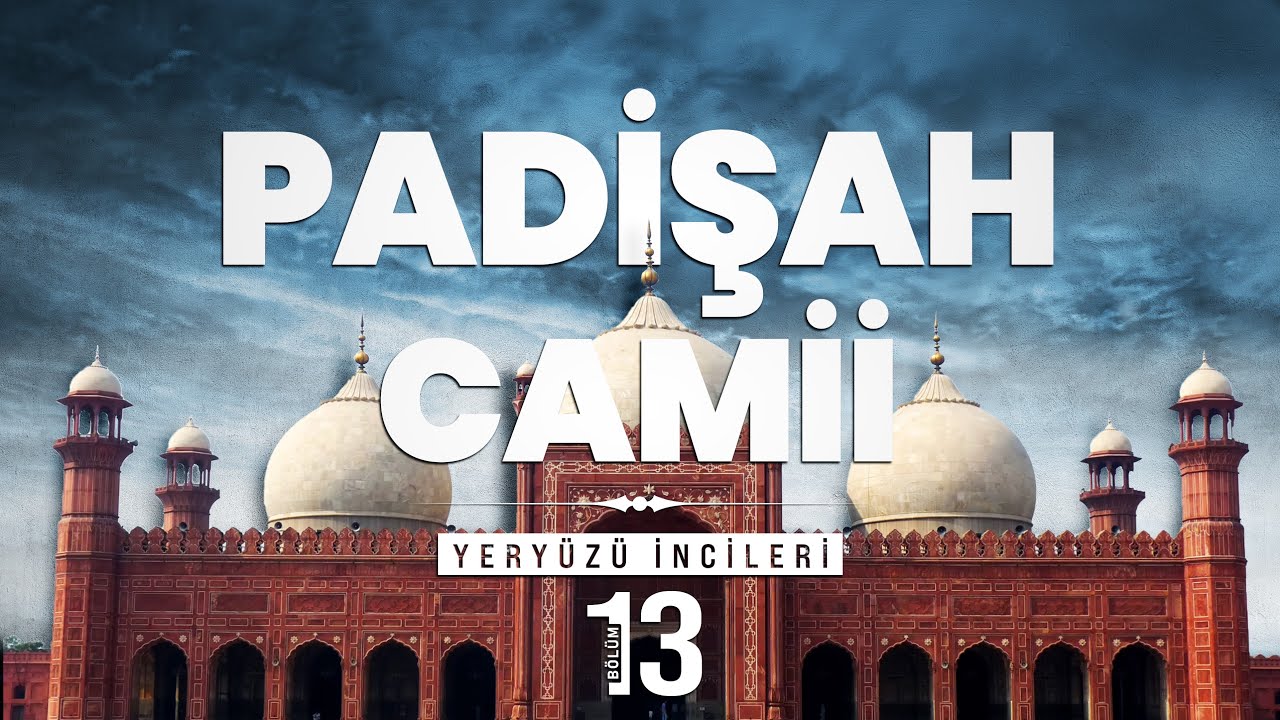 Padişah Camii - Pakistan
