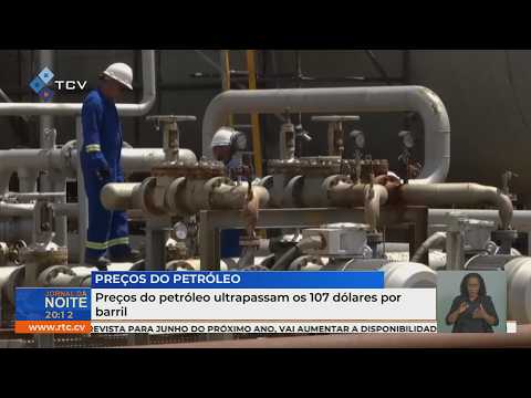 Preços do petróleo ultrapassam os 107 dólares por barril