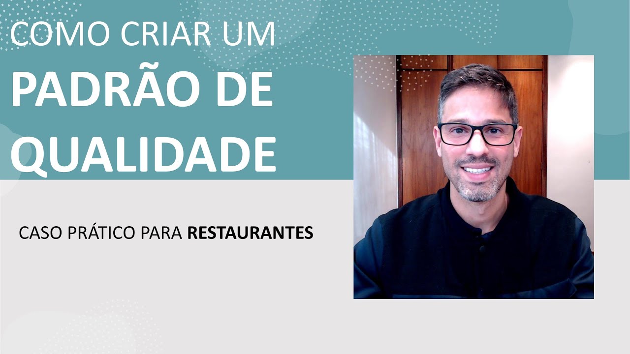 Como criar um PADRÃO DE QUALIDADE - Caso prático