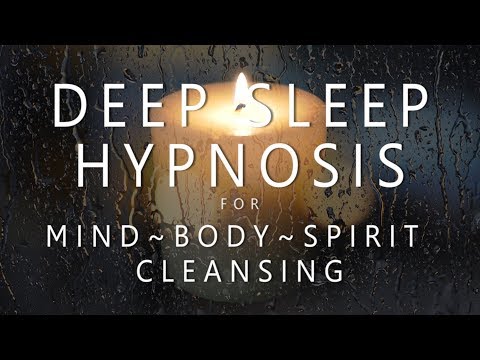 Deep Sleep Hypnosis for Mind Body Spirit Cleansing (Rain & Music for Guided Dreams Self Healing) Video