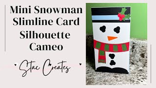 Mini Snowman Slimline Card | Silhouette Cameo