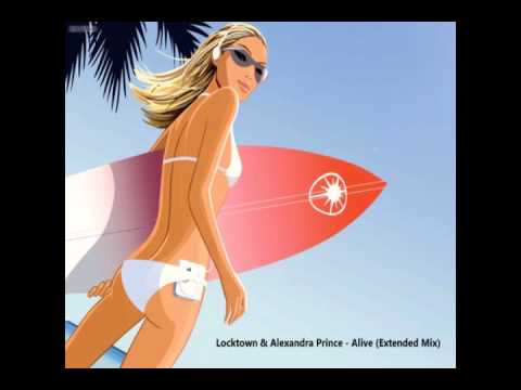 Locktown & Alexandra Prince - Alive (Extended Mix)