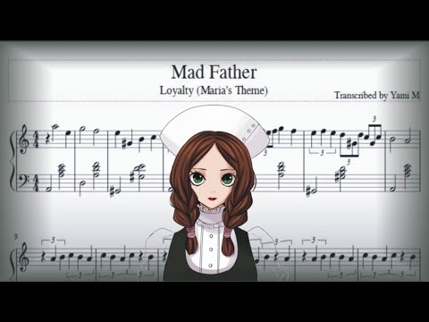 Mad Father - Loyalty (Maria's Theme) - Sheet Music