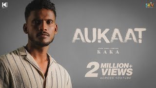 Aukaat Lyrics | Another Side | Kaka