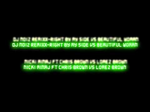 DJ NOiZ REMiXx-RIGHT BY MY SIDE Vs BEAUTIFUL WOMAN