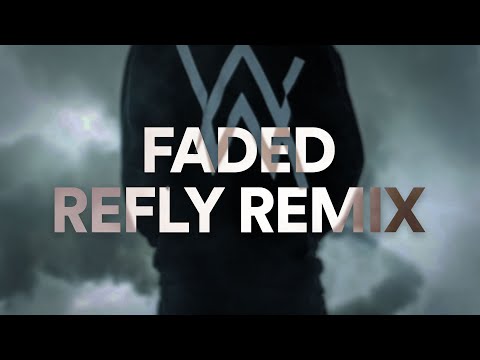 Alan Walker - Faded (Refly Remix)