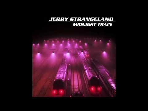 Jerry Strangeland - Midnight Train 2019 AOR