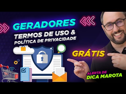 , title : 'Gerador de Política de Privacidade e Termos de Uso Online - Dica Marota'