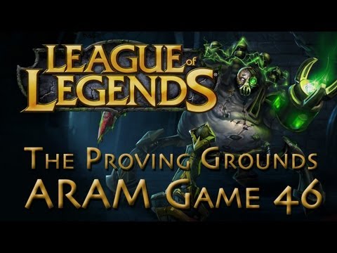 LoL Game 46 - ARAM - Urgot - The Proving Grounds - 1/2