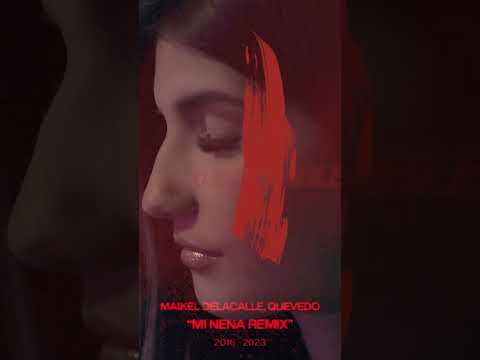 Maikel Delacalle | Mi Nena REMIX ft. Quevedo