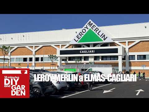 Leroy Merlin apre a Elmas (CA). La visita