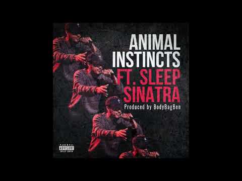 Sleep Sinatra  - Animal Instincts (Prod. Body Bag Ben)