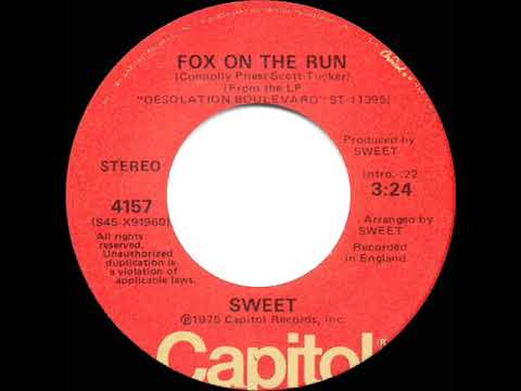1975 HITS ARCHIVE: Fox On The Run - Sweet (stereo 45--1975 single version)