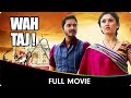 Wah Taj Hindi Full Movie Shreyas Talpade Manjari Fadnis Hemant Pandey Rajesh Sharma