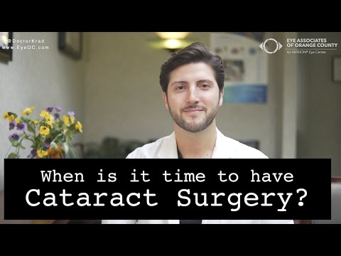 When is it time to have Cataract Surgery?