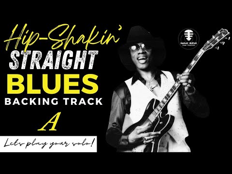 HIP-SHAKIN' Straight Blues backing track - JAM in A