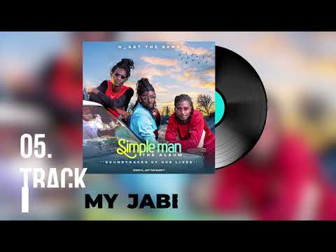 H_ART THE BAND - MY JABER ft. BRIZY ANNECHILD (Official Audio) TO SET AS SKIZA DIAL *811*343#