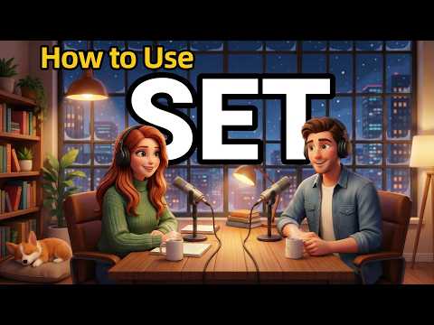 How to Use SET in Everyday English | Daily English Conversations | English Podcast