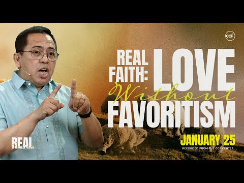 Real Faith Loves Without Favoritism | Bong Saquing | January 25, 2026