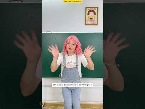 Cô giáo xấu xí hung dữ và cô giáo đẹp, chọn ai?