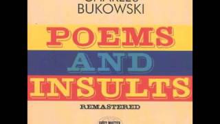 Bukowski  Best Love Poem I Can Write at the Moment