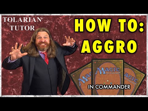 How To Aggro In Commander | Tolarian Tutor | A Magic: The Gathering Study Guide