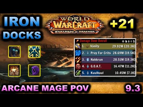 Arcane Mage 9.2.5 Season 4 POV - Iron Docks +21 Tyrannical