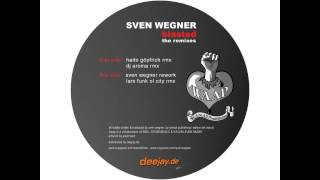 Sven Wegner - Blasted (Lars Funk OL City Remix)