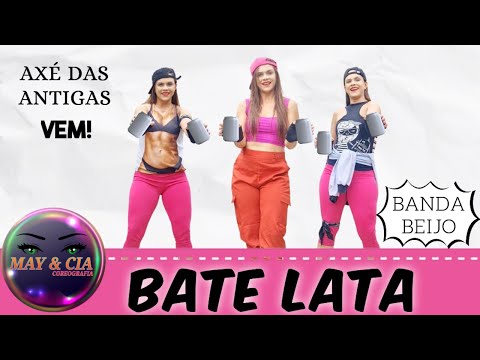 Bate Lata - Banda Beijo - Axé das Antigas / May&Cia (Coreografia)
