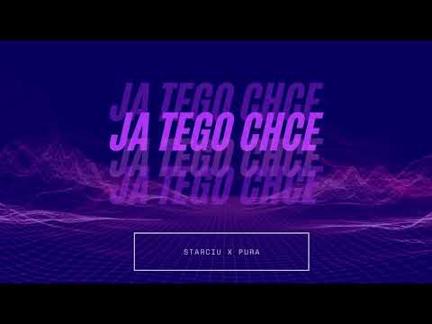 Starciu X Pura - JA TEGO CHCE (prod. JOSKEE)