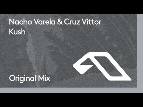 Nacho Varela & Cruz Vittor - Kush