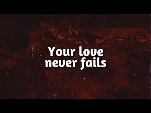 One Thing Remains (Your Love Never Fails) - Jesus Culture