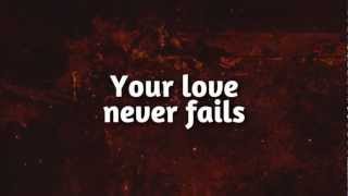 One Thing Remains (Your Love Never Fails) - Jesus 