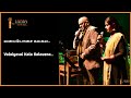 Valaiyosai Kala Kalavena Song வலையோசை கலகல SPB Live Concert I For India