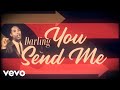 Sam Cooke - Sam Cooke – You Send Me (Official Lyric Video)